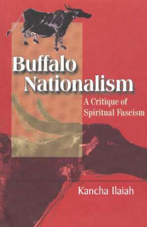 Buffalo Nationalism de Kancha Ilaiah