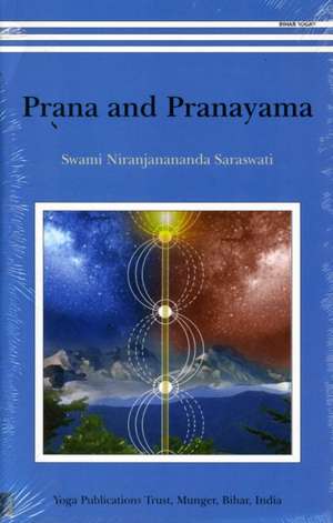 Prana and Pranayama de Swami Niranjanananda Saraswati