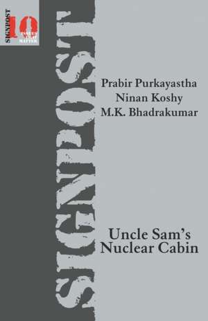 Uncle Sam's Nuclear Cabin de Prabir Purkayastha