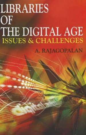 Libraries of the Digital Age de A. Rajagopalan