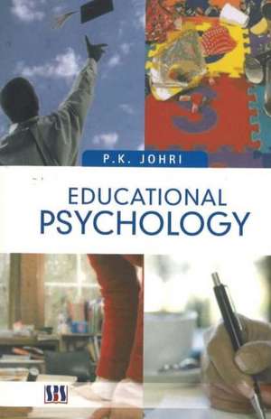 Educational Psychology de P K Johri