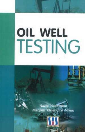 Oil Well Testing de Navid Naderpour