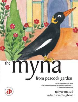 The Myna from Peacock Garden de Naiyer Masud