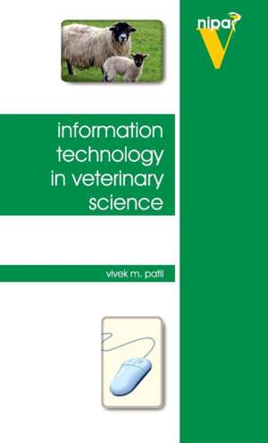 Information Technology in Veterinary Science de Vivek Patil