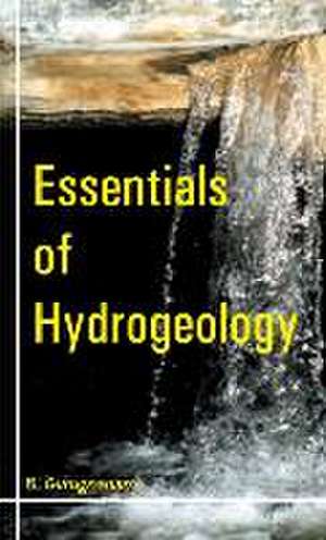 Essentials of Hydrogeology de B. Gurugnanam