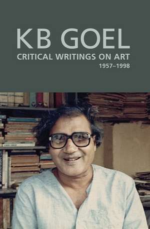 Art Critique – Selected Writings of K. B. Goel de Shruti Parthasarathy