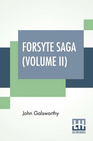 Forsyte Saga (Volume II) de John Galsworthy