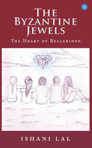 The Byzantine Jewels de Ishani Lal