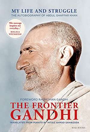 FRONTIER GANDHI THE de Imtiaz Ahmad Sahibzada