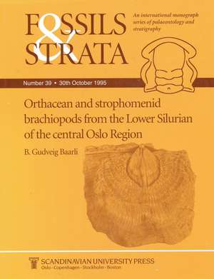 Orthacean and Strophomenid Brachiopods from the Lower Silurian of the Central Oslo Region de BG Baarli