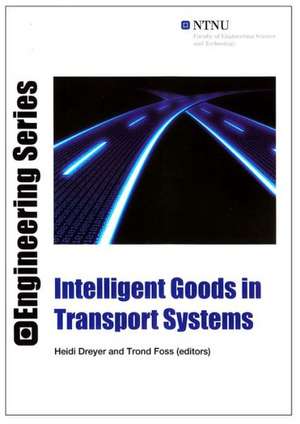 Intelligent Goods in Transport Systems de Heidi Dreyer