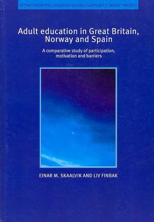 Adult Education in Great Britain, Norway and Spain de Einar M. Skaalvik