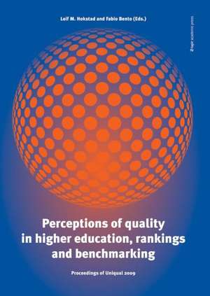 Perceptions of Quality in Higher Education, Rankings & Benchmarking de Leif M. Hokstad