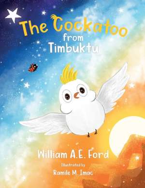 The Cockatoo from Timbuktu de William Ae Ford