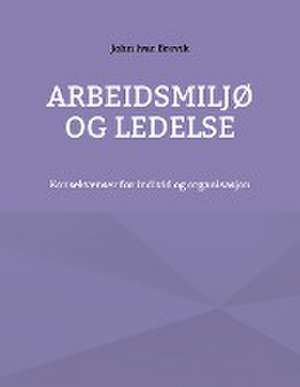 Arbeidsmiljø og ledelse de John Ivar Brevik