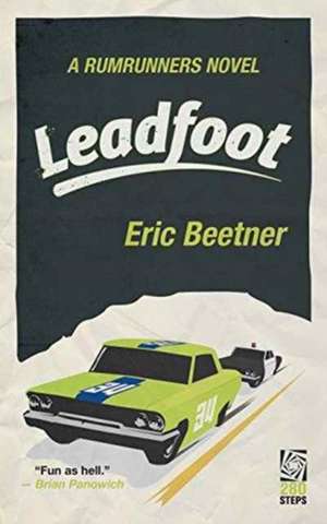 LEADFOOT de Eric Beetner