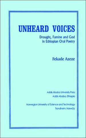 Unheard Voices de Fekade Azeze