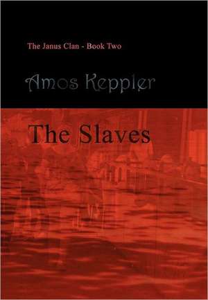 The Slaves de Amos Keppler