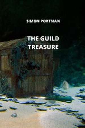 THE GUILD TREASURE de Simon Portman