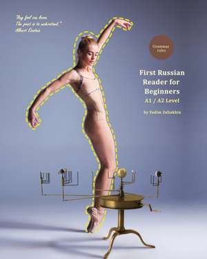 First Russian Reader for Beginners de Vadim Zubakhin