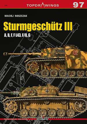 SturmgeschuTz III a, B, F, F L43, F/8, G de Maciej Noszczak