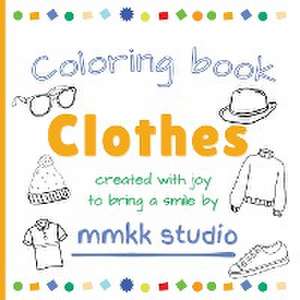 Clothes Coloring book de Mmkk Studio