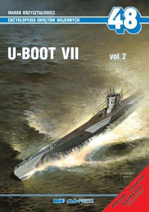 EOW 48 U-Boot VII Vol.2 de Marek Krzysztalowicz