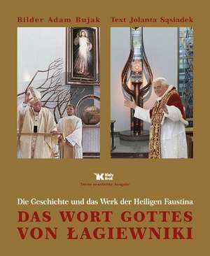 Das Wort Gottes von Lagiewniki de Jolanta Sasiadek