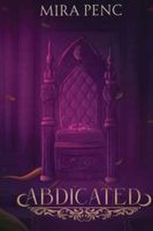 Abdicated de Mira Penc