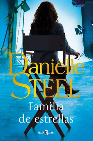 Familia de Estrellas / The Cast de Danielle Steel