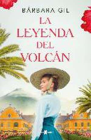 La Leyenda del Volcán / The Legend of the Volcano de Bárbara Gil