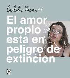 El amor está en peligro de extinción de Carlota Moon