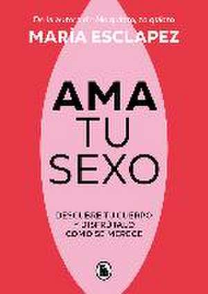 Ama tu sexo