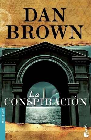 La Conspiracion de Dan Brown