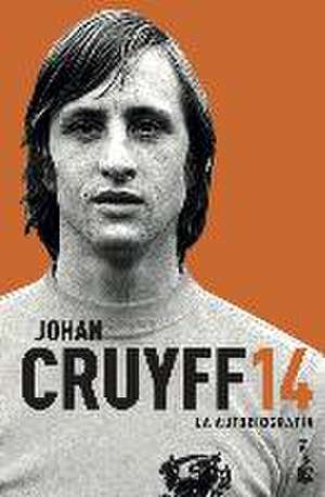 14, la autobiografía de Johan Cruyff