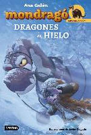 Dragones de hielo de Ana Galán