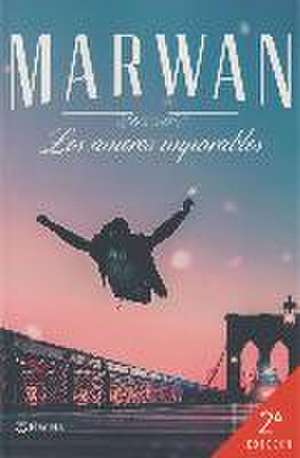 Los amores imparables de Marwan