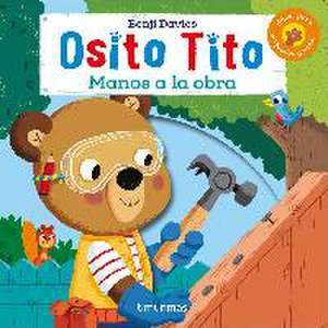 ¡Manos a la obra! de Benji Davies