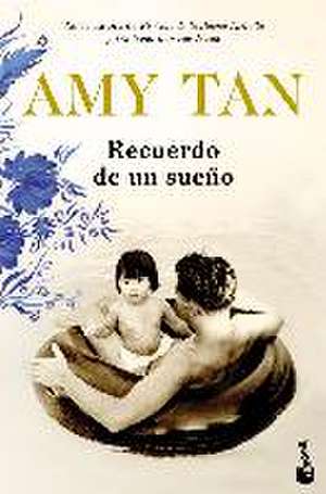 Recuerdo de un sueño de Amy Tan