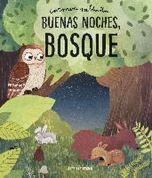 Buenas noches, bosque de Carmen Saldaña