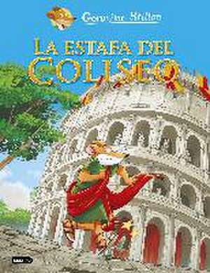 La estafa del Coliseo de Geronimo Stilton