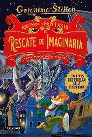 Reino de la Fantasía. El rescate de Imaginaria. Decimoquinto viaje