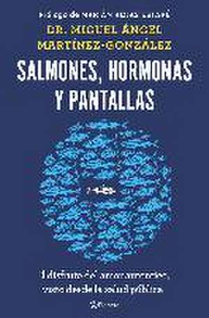 Salmones, hormonas y pantallas