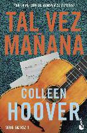 Tal vez manana de Colleen Hoover