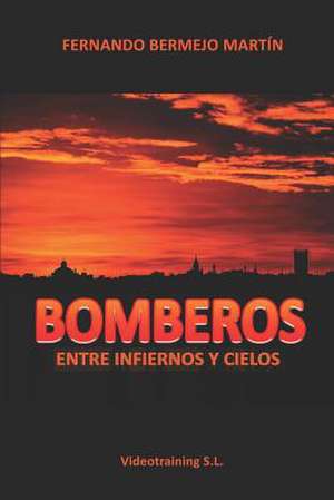 Bomberos de Fernando Bermejo Martin