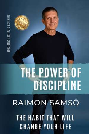 The Power of Discipline de Raimon Samso