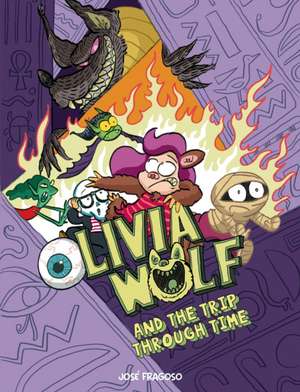 Olivia Wolf and the Curse of the Nile de José Fragoso