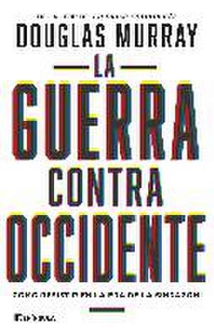 La guerra contra Occidente