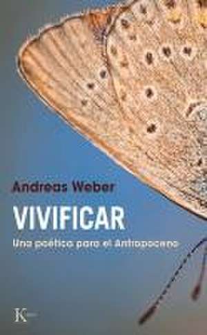 Vivificar de Andreas Weber