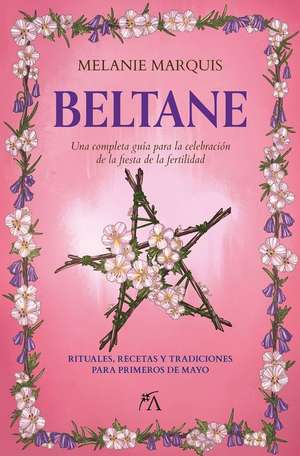 Beltane de Melanie Marquis